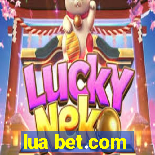 lua bet.com